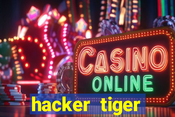 hacker tiger fortune download